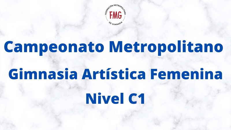 Campeonato Metropolitano de Gimnasia Artística Femenina, Nivel C1
