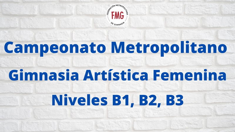 Campeonato Metropolitano de Gimnasia Artística Femenina, Nivel B